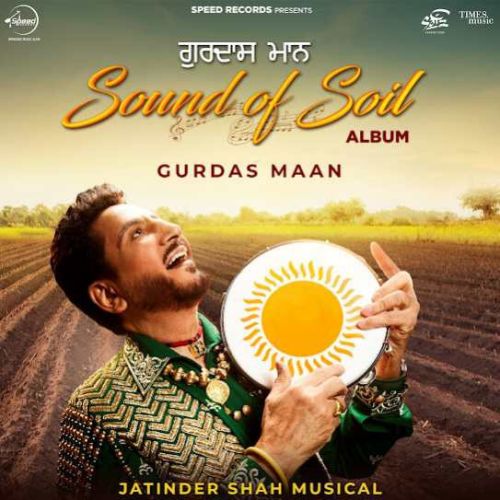 Chitey Chitey Damda'n Gurdas Maan mp3 song free download, Sound Of Soil Gurdas Maan full album