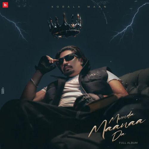 An Artist Korala Maan mp3 song free download, Munda Maanaa Da Korala Maan full album