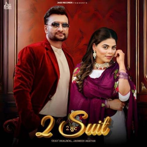 2 Suit Vicky Dhaliwal mp3 song free download, 2 Suit Vicky Dhaliwal full album