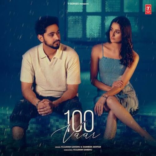 100 Vaar Kulshan Sandhu mp3 song free download, 100 Vaar Kulshan Sandhu full album