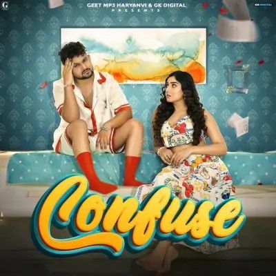 Confuse Komal Chaudhary mp3 song free download, Confuse Komal Chaudhary full album