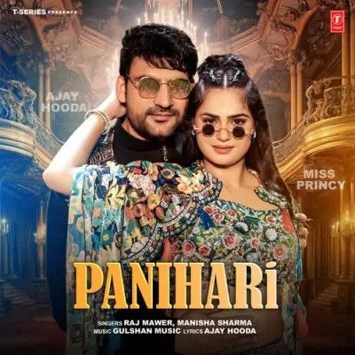 Panihari Raj Mawer, Manisha Sharma mp3 song free download, Panihari Raj Mawer, Manisha Sharma full album