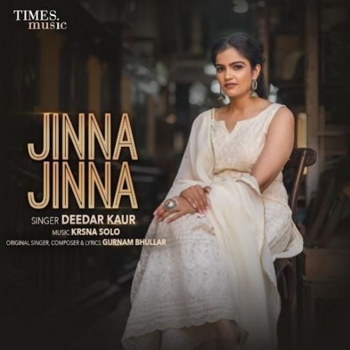 Jinna Jinna Deedar Kaur mp3 song free download, Jinna Jinna Deedar Kaur full album