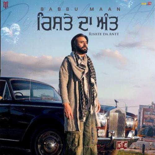 Rishte Da Antt Babbu Maan mp3 song free download, Rishte Da Antt Babbu Maan full album