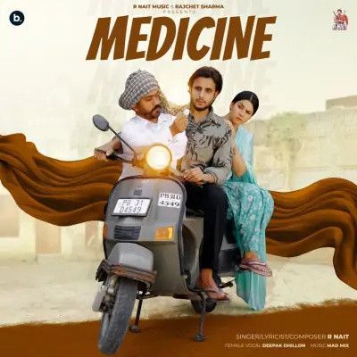 Medicine R Nait, Deepak Dhillon mp3 song free download, Medicine R Nait, Deepak Dhillon full album