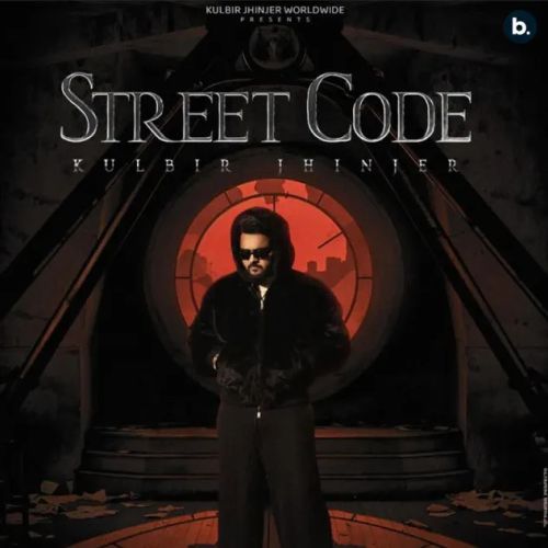 Street Code By Kulbir Jhinjer full mp3 album downlad