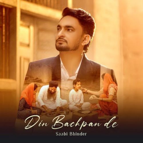 Din Bachpan De Saabi Bhinder mp3 song free download, Din Bachpan De Saabi Bhinder full album