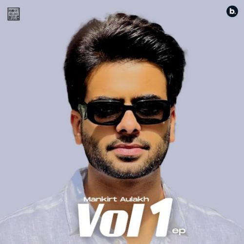 Doctory Mankirt Aulakh mp3 song free download, Mankirt Aulakh Vol. 1 Mankirt Aulakh full album