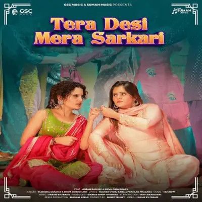 Tera Desi Mera Sarkari Manisha Sharma, Shiva Choudhary mp3 song free download, Tera Desi Mera Sarkari Manisha Sharma, Shiva Choudhary full album