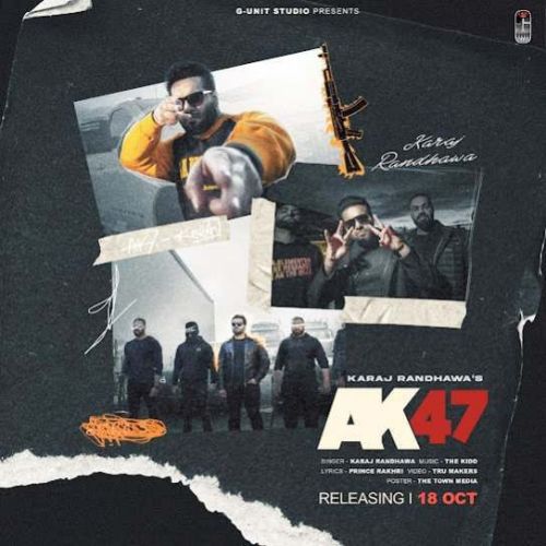 AK47 Karaj Randhawa mp3 song free download, AK47 Karaj Randhawa full album