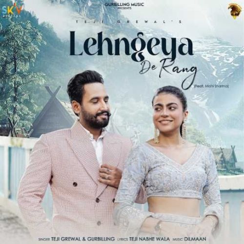 Lehngeya De Rang Teji Grewal mp3 song free download, Lehngeya De Rang Teji Grewal full album