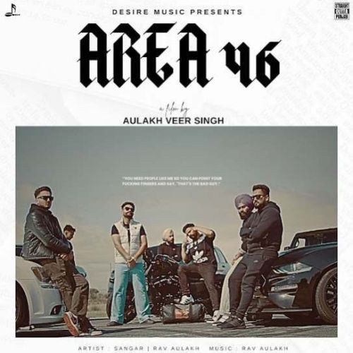 Area 46 Rav Aulakh mp3 song free download, Area 46 Rav Aulakh full album