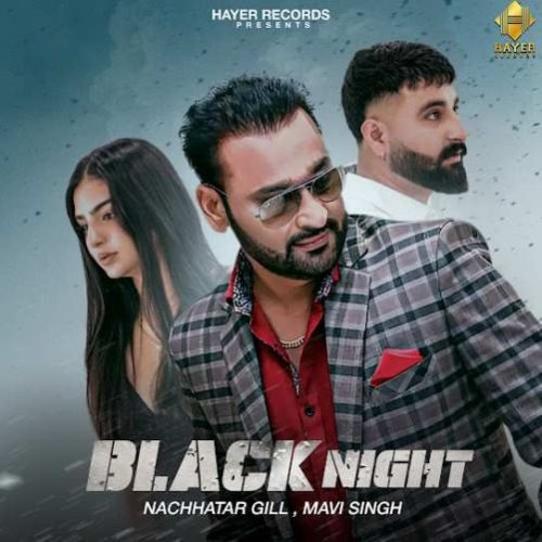 Black Night Nachhatar Gill mp3 song free download, Black Night Nachhatar Gill full album