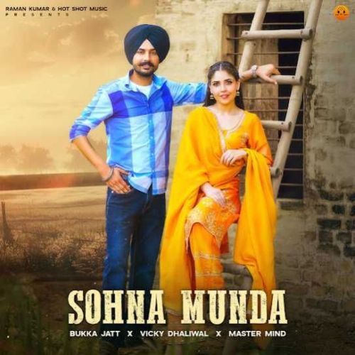 Sohna Munda Bukka Jatt mp3 song free download, Sohna Munda Bukka Jatt full album