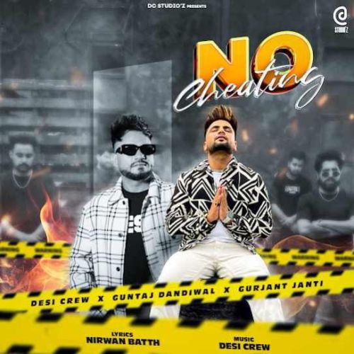 No Cheating Guntaj Dandiwal mp3 song free download, No Cheating Guntaj Dandiwal full album