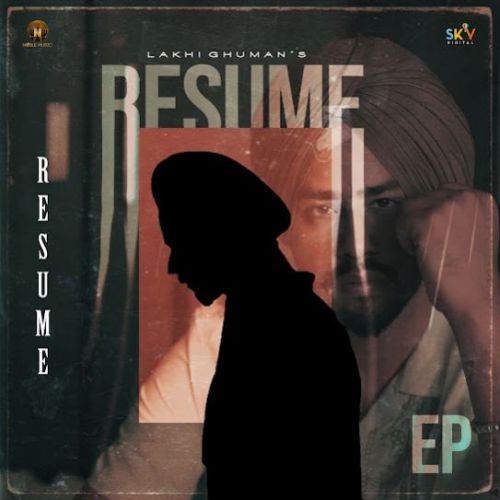 Born 95 Lakhi Ghuman mp3 song free download, RESUME Lakhi Ghuman full album