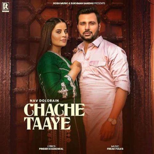 Chache Taaye Nav Dolorain mp3 song free download, Chache Taaye Nav Dolorain full album