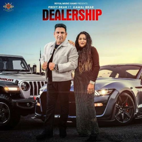 Dealership Preet Brar mp3 song free download, Dealership Preet Brar full album