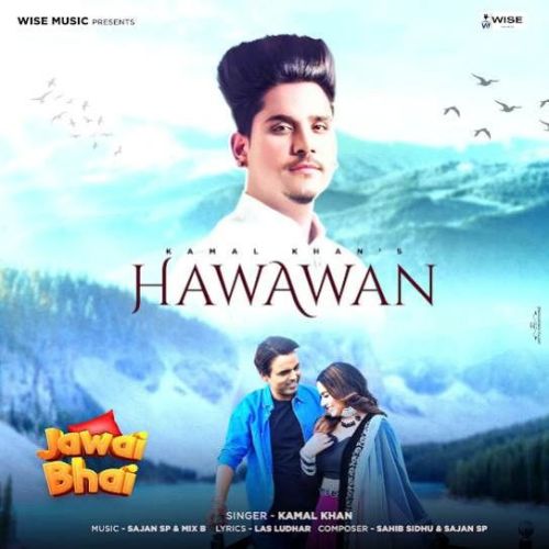 Hawawan Kamal Khan mp3 song free download, Hawawan Kamal Khan full album