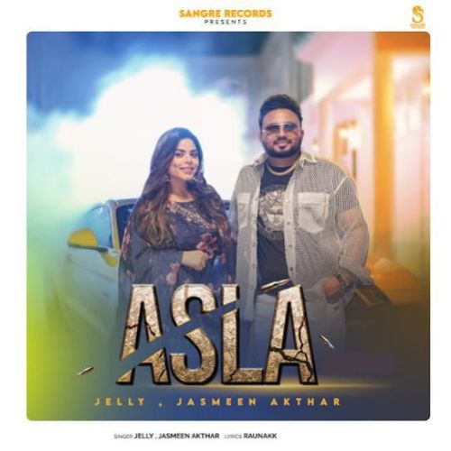 Asla Jelly, Jasmeen Akhtar mp3 song free download, Asla Jelly, Jasmeen Akhtar full album