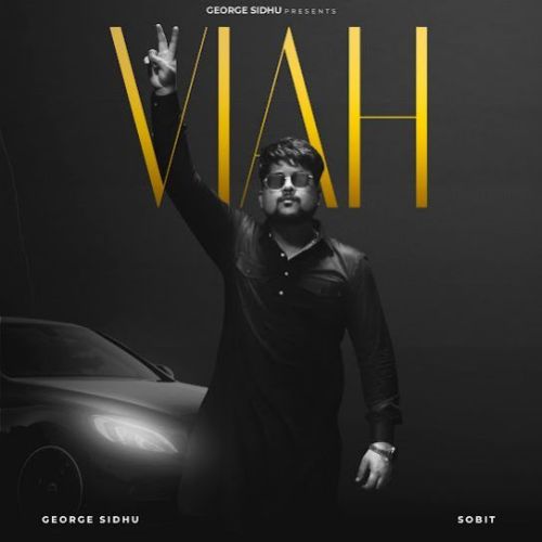 Viah George Sidhu mp3 song free download, Viah George Sidhu full album