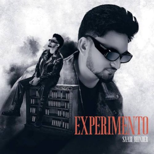 Experimento By Saabi Bhinder full mp3 album downlad