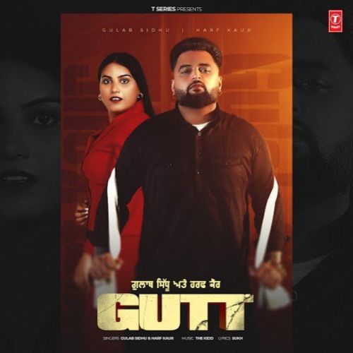 Gutt Gulab Sidhu mp3 song free download, Gutt Gulab Sidhu full album