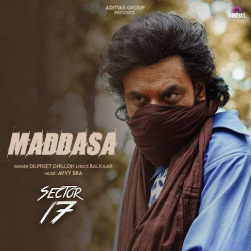 Maddasa Dilpreet Dhillon mp3 song free download, Maddasa Dilpreet Dhillon full album