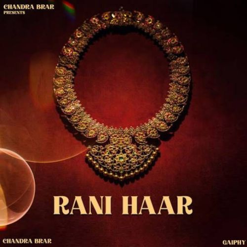 Rani Haar Chandra Brar mp3 song free download, Rani Haar Chandra Brar full album