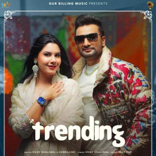 Trending Vicky Dhaliwal mp3 song free download, Trending Vicky Dhaliwal full album