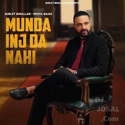 Munda Inj Da Nahi Surjit Bhullar mp3 song free download, Munda Inj Da Nahi Surjit Bhullar full album