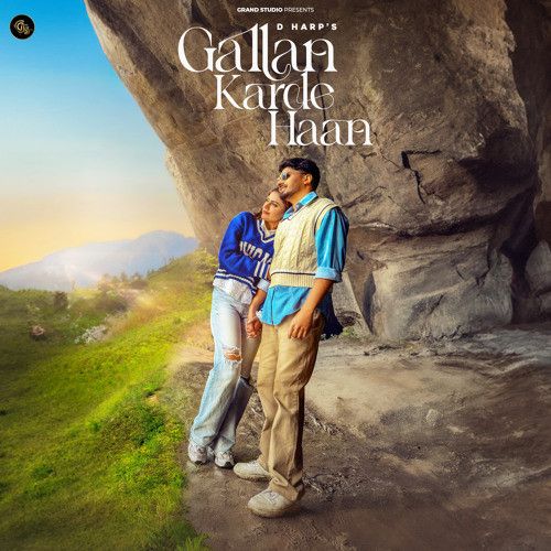 Gallan Karde Haan D Harp mp3 song free download, Gallan Karde Haan D Harp full album