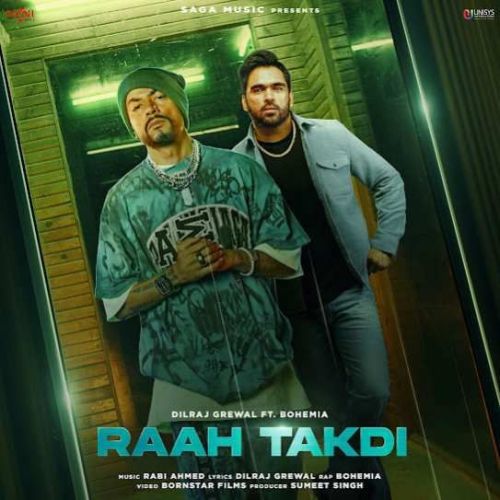 Raah Takdi Dilraj Grewal mp3 song free download, Raah Takdi Dilraj Grewal full album