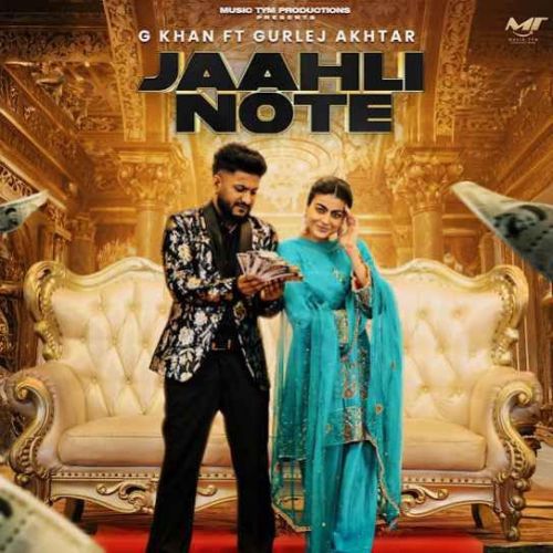 Jaahli Note G Khan mp3 song free download, Jaahli Note G Khan full album