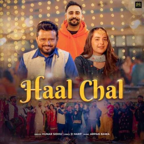 Haal Chal Hunar Sidhu mp3 song free download, Haal Chal Hunar Sidhu full album