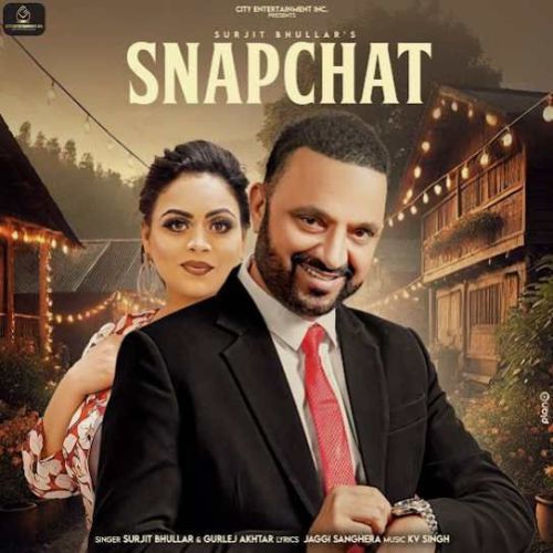 Snapchat Surjit Bhullar mp3 song free download, Snapchat Surjit Bhullar full album