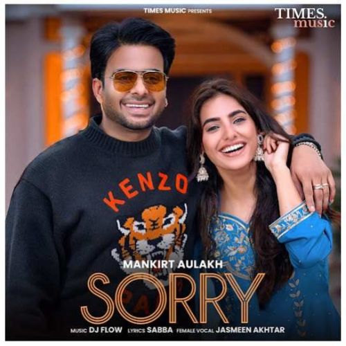 Sorry Mankirt Aulakh mp3 song free download, Sorry Mankirt Aulakh full album