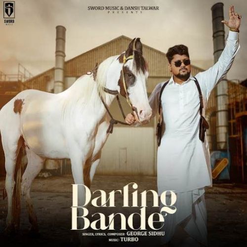 Darling Bande George Sidhu mp3 song free download, Darling Bande George Sidhu full album