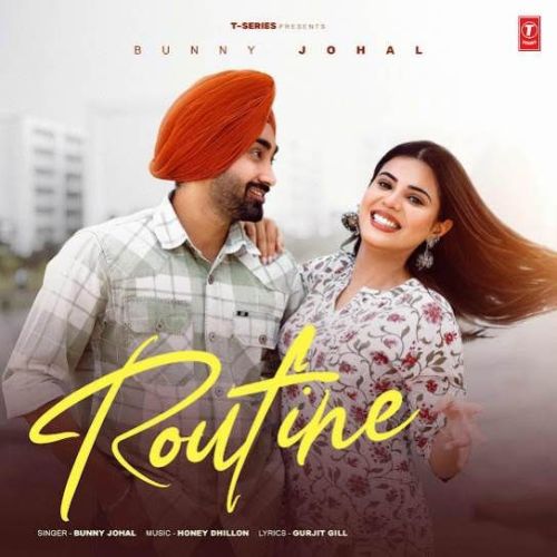 Routine Bunny Johal mp3 song free download, Routine Bunny Johal full album