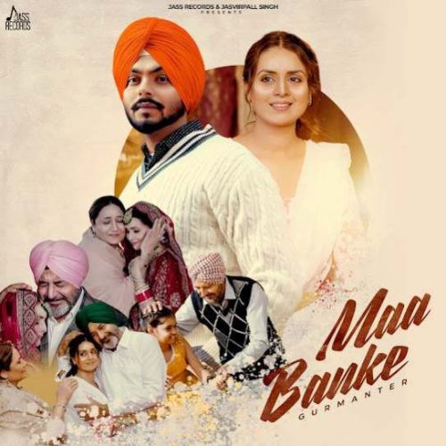 Maa Banke Gurmanter mp3 song free download, Maa Banke Gurmanter full album