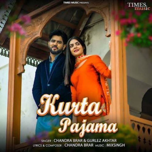 Kurta Pajama Chandra Brar mp3 song free download, Kurta Pajama Chandra Brar full album