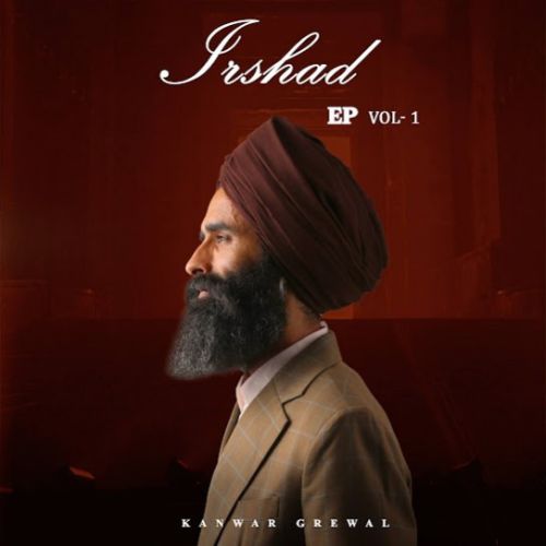 Be - Misaal Kanwar Grewal mp3 song free download, Irshad (Vol - 1) Kanwar Grewal full album