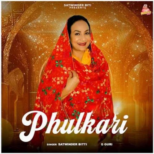 Phulkari Satwinder Bitti mp3 song free download, Phulkari Satwinder Bitti full album