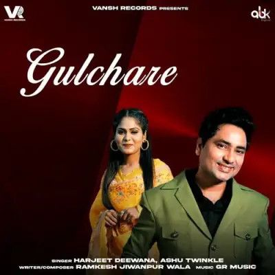 Gulchare Harjeet Deewana, Ashu Twinkle mp3 song free download, Gulchare Harjeet Deewana, Ashu Twinkle full album