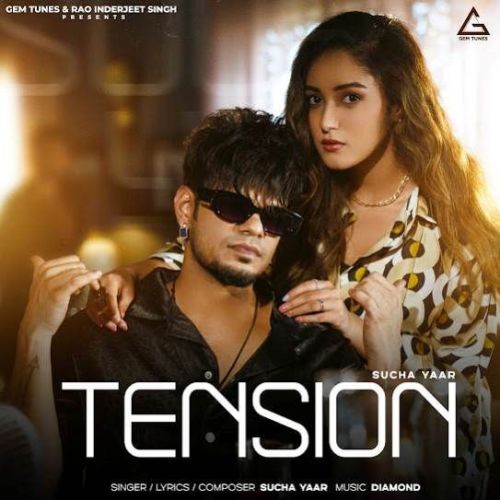 Tension Sucha Yaar mp3 song free download, Tension Sucha Yaar full album