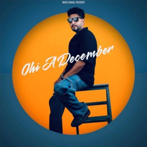 Ohi A December Vicky Sidhu mp3 song free download, Ohi A December Vicky Sidhu full album