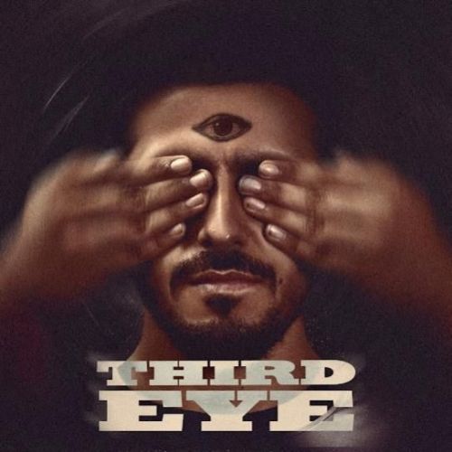 Third Eye Tyson Sidhu mp3 song free download, Third Eye Tyson Sidhu full album