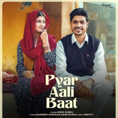 Pyar Aali Baat Ndee Kundu mp3 song free download, Pyar Aali Baat Ndee Kundu full album