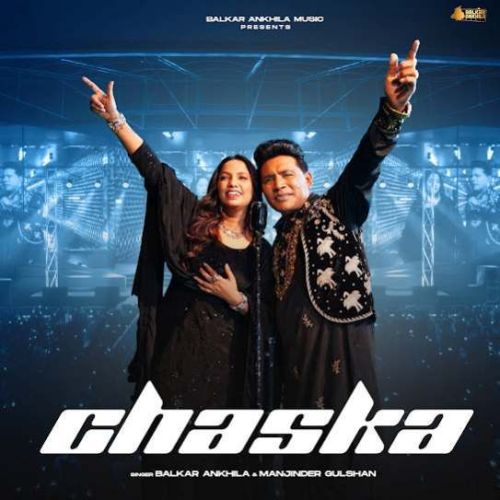 Chaska Balkar Ankhila mp3 song free download, Chaska Balkar Ankhila full album