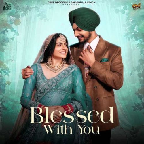 Blessed With You Amar Sehmbi mp3 song free download, Blessed With You Amar Sehmbi full album